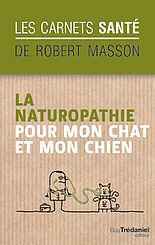La naturopathie pour mon chat et mon chien
