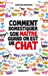 Comment domestiquer son maître quand on est un chat