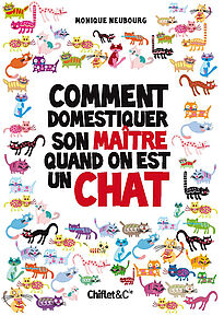 Comment domestiquer son maître quand on est un chat