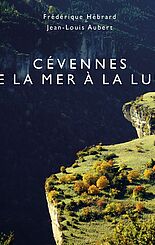 Cévennes de la Mer à la Lune