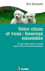 Votre chien et vous : heureux ensemble